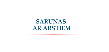 SARUNAS AR ĀRSTIEM